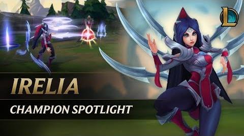 Irelia Champion Spotlight