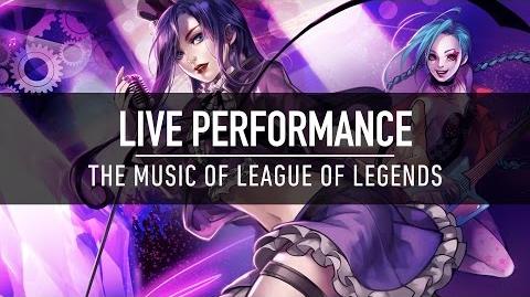 Live Performance The Music of League of Legends