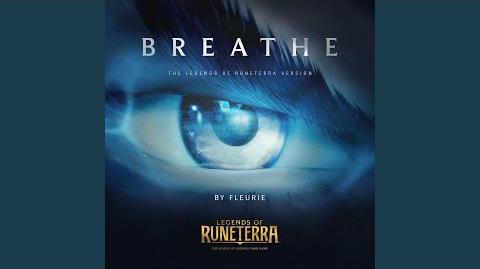 Legends_of_Runeterra_Official_Music_“BREATHE”
