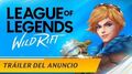 League of Legends Wild Rift Tráiler del anuncio