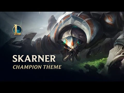 Skarner_Champion_Theme_-_League_of_Legends