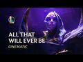 All That Will Ever Be - Bel'Veth Cinematic - League of Legends