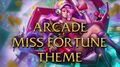 LoL Login theme - Chinese - 2014 - Arcade MissFortune