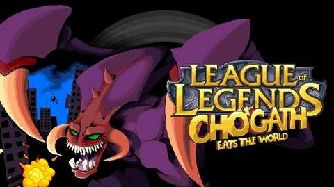 League Of Legends - Cho'gath Eats The World