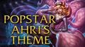 Tema de inicio LoL - Chino - 2013 - Ahri Estrella del Pop