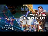 Zwiastun Dni Postępu RiotX Arcane