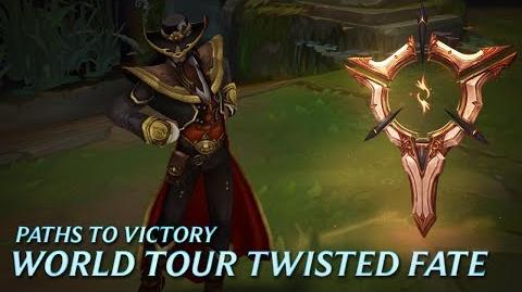 Paths to Victory World Tour Twisted Fate - League of Legends