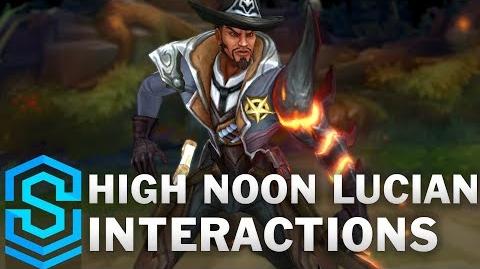High Noon Lucian Special Interactions