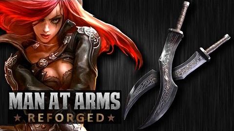 Katarina's Daggers (League of Legends) - MAN AT ARMS REFORGED