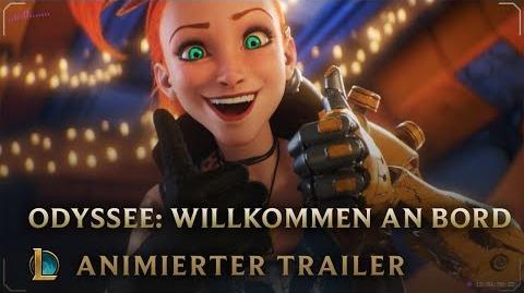 Willkommen an Bord Odyssee Animierter Trailer – League of Legends