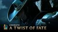 A Twist of Fate Cinematic - League of Legends