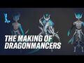 The Making of Dragonmancers - Skins Behind-the-Scenes - League of Legends- Wild Rift