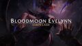 Blood Moon Evelynn - Process video
