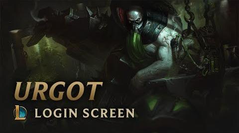 Urgot, the Dreadnought - Login Screen