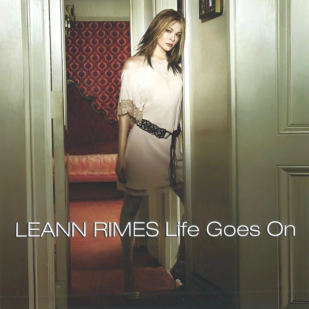 Life Goes On | LeAnn Rimes Wiki | Fandom