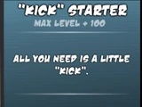 "Kick" Starter