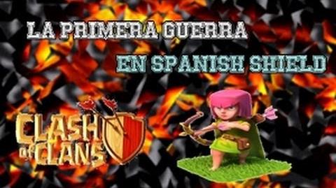 ByBlaKsss - La primera guerra en Spanish Shield Clash Of Clans
