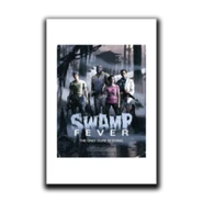 Swamp Fever Poster