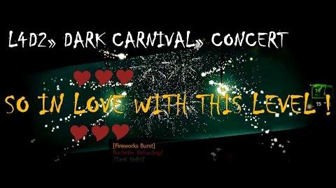 Left 4 Dead 2 Dark Carnival - The Concert MY FAVOURITE SO FAR Gameplay Walkthrough