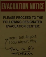 Seen in Blood Harvest, CEDA initially set up an evacuation center at the airport; however, it was later placed under quarantine