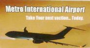 Ad for Metro International Airport, note that the word "vacation" is misspelled as "vaction"