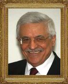 Mahmoud Abbas [Prisdent of Palestinian Authority]