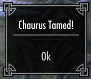 Chaurus tamed!