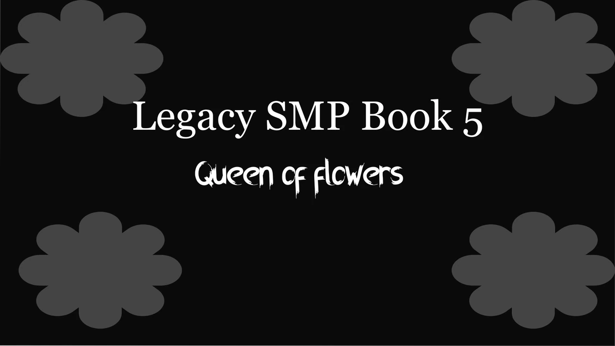 Legacy smp Book 4Queen of flowers Legacy smp cannon Wiki Fandom