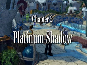 Chapter 2 Platinum Shadow