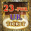 23-PWR UR Ticket