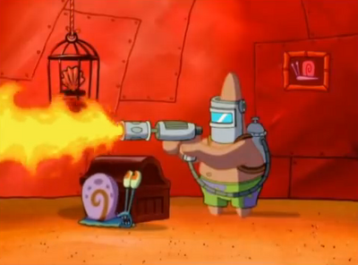 Patrick is a prick. He tries to bathe Gary with a flamethrower"