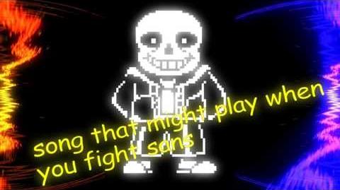 Song That Might Play When You Fight Sans, Undertale Wiki