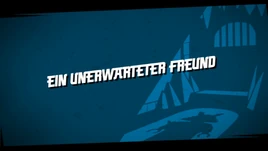 Ein unerwarteter Freund