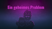 Ein geheimes Problem Titel Deutsch
