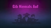 Gib niemals auf
