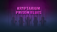 Kryptarium Prison Blues Title