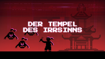 Der Tempel des Irrsinns