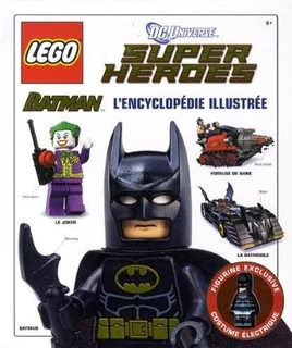 LEGO DC Universe Super Heroes Batman L'encyclopédie illustrée