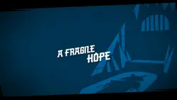 A Fragile Hope