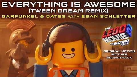 The LEGO Movie 2 - Everything Is Awesome (Tween Dream Remix) - Garfunkel & Oates w Eban Schletter