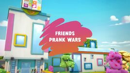 Friends Prank Wars