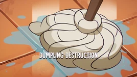 Dumpling Destruction