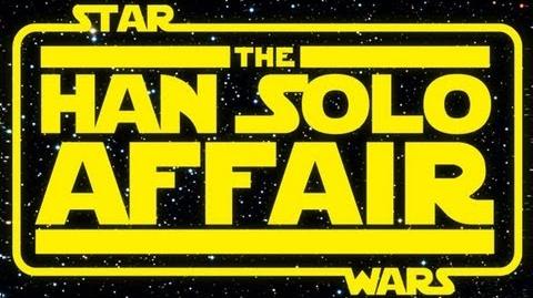Star Wars The Han Solo Affair