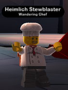 Heimlich Stewblaster as a Wandering Chef