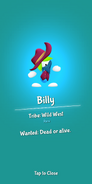 Billy, a reference to Billy the Kid.