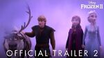 Frozen 2 - Official Trailer 2