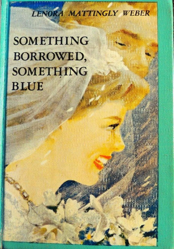 Something Borrowed, Something Blue (book) Lenora Mattingly Weber Wikia Fandom