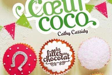 Les Filles Au Chocolat Tome 5 1/2 - Coeur Sucré, Cathy Cassidy