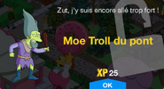 Fenêtre de déblocage de Moe Troll du pont