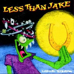 Losing Streak | Less Than Jake Wiki | Fandom